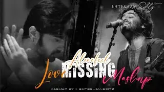 Alone Feel || Love Missing Song Mashup - Chillout Song Mix Mashup