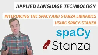 Interfacing the spaCy and Stanza libraries using spacy-stanza