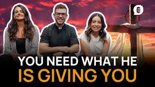 You Need What He Is Giving You - Catholic Influencers Podcast Season 12 Episode 3
