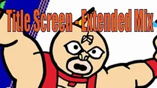 Kinnikuman: Massuru Taggu Matchi / M.U.S.C.L.E. - Title Screen NES OST (Dubious Extended Ver)