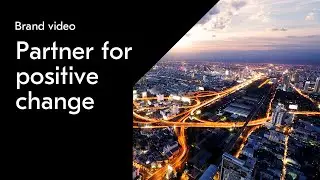Partner for positive change