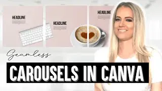 How I create seamless INSTAGRAM CAROUSEL POSTS (in Canva)