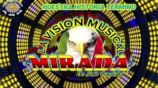GRUPO MIRADA - NUESTRA HISTORIA TERMINO
