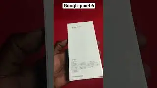 Google pixel 6 unboxing