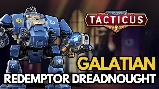 Galatian - Redemptor Dreadnought - Mechs get stronger + Gleam Code!