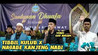 TIBBIL KULUB X NASABE KANJENG NABI GUS AHKAM||MDS KANZUL BAROKAH