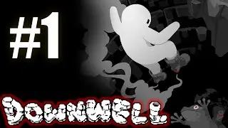 Downwell | AWESOME INDIE GAME | GUNS FOR FEET?! #1