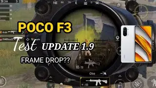 POCO F3 TEST UPDATE 1.9 PUBG MOBILE??? FRAME DROP???!