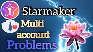 Starmaker id multi problems | starmaker account kese multi hota hai | starmaker | kese multi hota ha