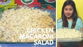 How to make Chicken Macaroni Salad (Filipino Version)
