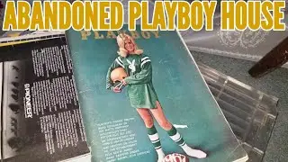 Abandoned Playboy House (Liquor & 60s Playboys Everywhere)