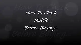How To Check Android Phone Condition