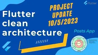 #18 Flutter Clean Architecture Course - Project Update | 10-5-2023
