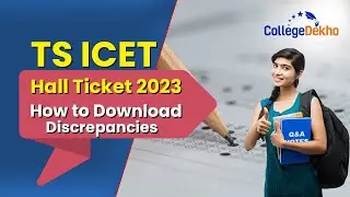 TS ICET Hall Ticket 2023 - Release Date, How to Download, Discrepancies | CollegeDekho