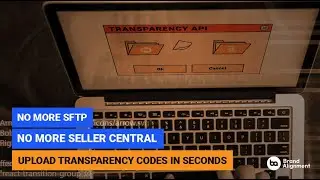 Amazon Transparency: How to Upload Serial Numbers Without SFTP or Seller Central in minutes