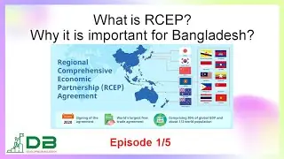 What is RCEP? Why it is important for Bangladesh? (Episode -1/5) @thefinancialtimes4890