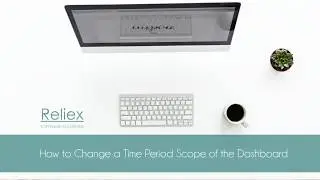 How to change a time period scope of the dashboard