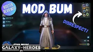 The Disrespect to Galactic Legend Mods (among others) on This Account is Criminal - Roster Reviews