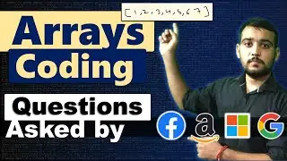 Mostly Asked Array Coding Interview Questions | Array Interview Question