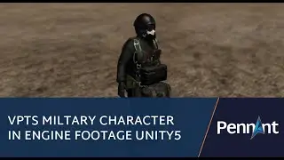 VPTS Miltary Character in Engine Footage Unity5