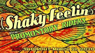 Shaky Feelin with Promontory Riders at TRiP Santa Monica 3/21/2020