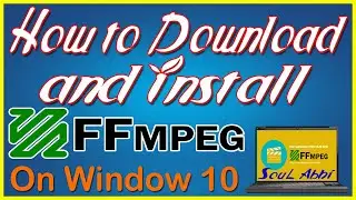 How to download and install ff mpeg on window 10 / ff mpeg ko kaishe download kare window 10 me