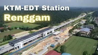 KTM-EDT Station of RENGGAM - Progress