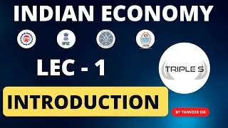 Lec 1 : Introduction - Indian Economy - By Tanveer Sir for EPFO JKPSC JKSSB UPSC Exam