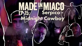 Made in Miaco EP15 Serpico  - Midnight Cowboy