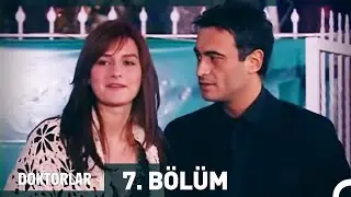 Doktorlar 7. Bölüm