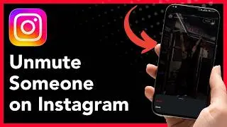 How To Unmute Someone on Instagram