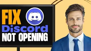 How To Fix Discord Not Opening on PC