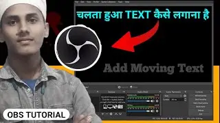 HOW TO CREATE SCROLLING TEXT IN OBS STUDIO | RUNNING TEXT IN YOUTUBE LIVE - OBS STUDIO TUTORIAL