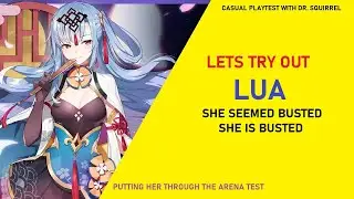 Time to FINALLY Try Out Lua - Busted Confirmed [Casual Playtest with Dr. Squirrel]