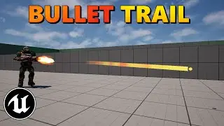 Create a Simple Bullet Trail In Unreal Engine 5