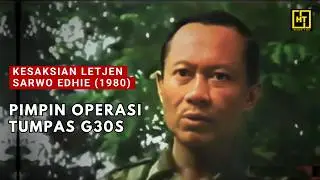 VIDEO ASLI | KESAKSIAN LETJEN SARWO EDHIE TUMPAS G30S: Pengkhianatan PKI (6 Oktober 1980)
