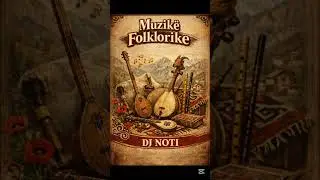 Dj Noti – Muzikë Folklorike live 2/
