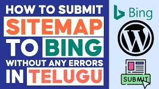 How To Submit Wordpress Sitemap In Bing Webmaster Tools In Telugu | Submit Wordpress Sitemap Bing