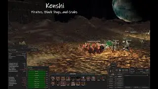 kenshi | Pirates, Black Dogs, and Crab fights