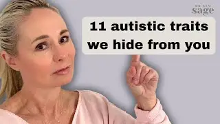11 autistic traits we hide from you: autistic adult signs