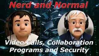 Nerd And Normal | Collaboration and Video Calling Programs, Good and Bad