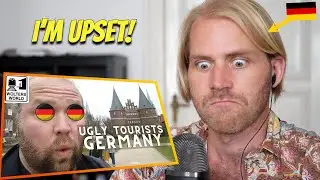 German reacts to "Ugly Tourists in Germany: How to Upset Germans"