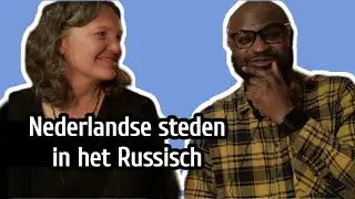 Hoe heten Nederlandse steden in het Russisch?