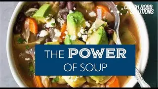 Coach Robb: The Power of Soup