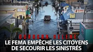 ANDRÉ PITRE - FEMA EMPÊCHE LES CITOYENS D'AIDER LES SINISTRÉS D'HELENE