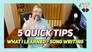 Quick Tips Ep1 - What I Learned in Songwriting