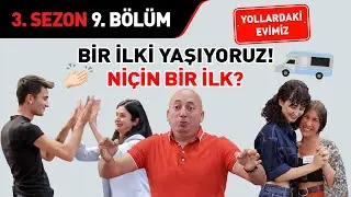 Selim Yuhay ile Yollardaki İkinci Evim | 3. Sezon 9. Bölüm