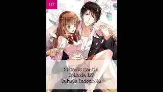 Komik Si Gadis Cantik - Episode 127 - Bahasa Indonesia
