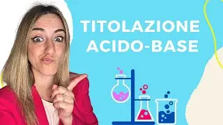 Cos'è una titolazione acido-base - Esempio di calcolo