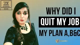 Why I Quit my Job ? How Much Money I Am Making Now ? What Are my Future Plans ?